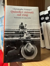 QUINDICI MINUTI SUL RING - ANATOMIA D..  - GRANGER - Einaudi (nuovo intonso)