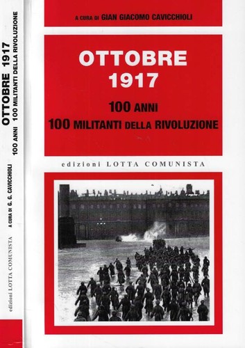 Ottobre 1917 100 anni - 1917.,