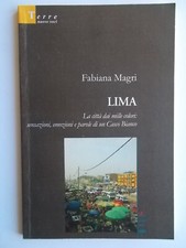 Lima La città dai mille colori casco bianco magri fabiana peru marche autografo