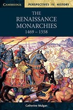 The Renaissance Monarchies: 1469 -1..., Carol G. Hoover
