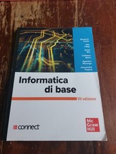 INFORMATICA DI BASE VII EDIZIONE Mc GRAW HILL CURTIN FOLEY SEN MORIN MARENGO 