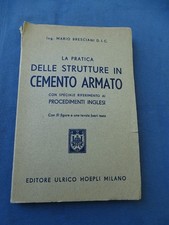 INGEGNERIA-BRESCIANI-PRATICA STRUTTURE CEMENTO ARMATO-PROC. INGLESI-HOEPLI 1947