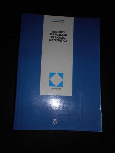 Demidovic esercizi problemi - esercizi, e