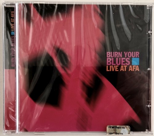 Burn your blues - live, afa