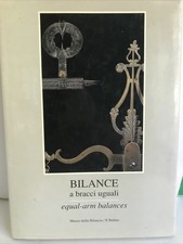 BILANCE A BRACCI UGUALI, EQUAL-ARM BALANCES, MUSEO DELLA BILANCIA,IL BULINO,  =+