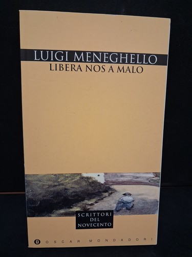 Luigi meneghello libera nos - luigi, a