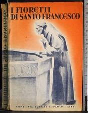 I FIORETTI DI SANTO FRANCESCO. AA.VV. ALBA.