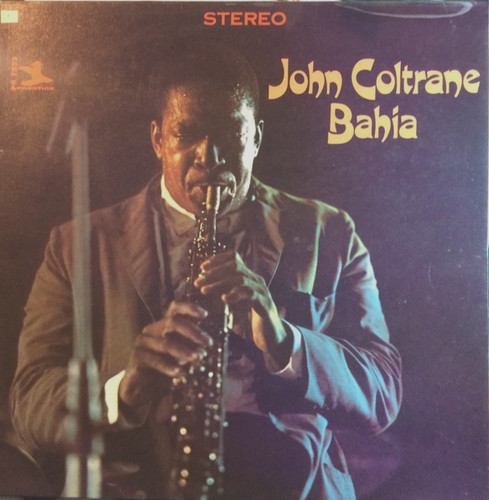 John coltrane bahia - john,