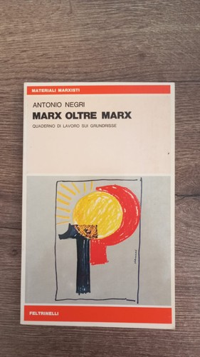 Antonio negri marx oltre - antonio,