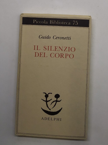 Silenzio del corpo guido - di,