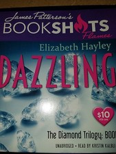 BookShots Flames: Dazzling by Elizabeth Hayley and John Doe (2016, CD, Unabridg…