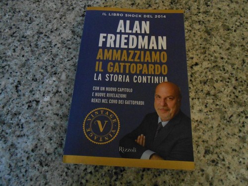 Alan friedman ammazziamo - friedman,