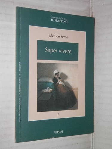 Saper vivere matilde serao - saper, il