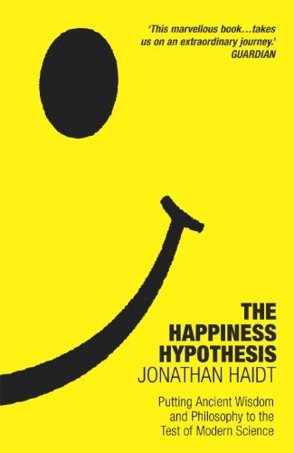 The happiness hypothesis - the,