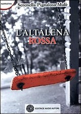 L'altalena rossa - [Nuovi Autori]