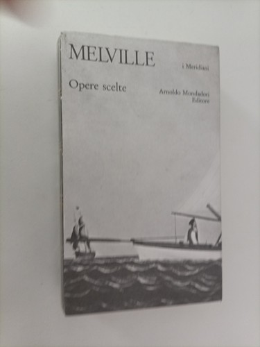 Melville opere scelte vol - opere, **