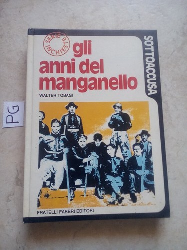 Libro gli anni del - anni, manganello
