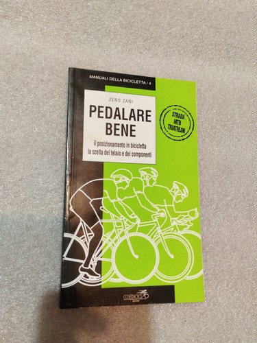 Libro pedalare bene - pedalare,