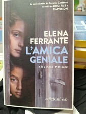 L'AMICA GENIALE  Elena Ferrante Vol. Primo