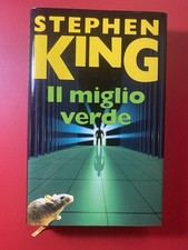 Stephen KING - IL MIGLIO VERDE