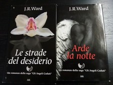 LOTTO 2 VOLUMI SERIE ANGELI CADUTI J. R. WARD MONDOLIBRI PRIMA EDIZIONE 2011 