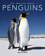 Penguins: Amazing Pictures &