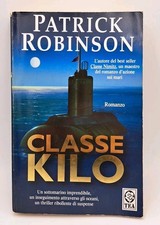 Classe Kilo - Patrick Robinson - Romanzo TEA 2001