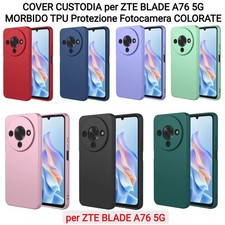 COVER CUSTODIA per ZTE BLADE A76 5G MORBIDO TPU Protezione Fotocamera COLORATE