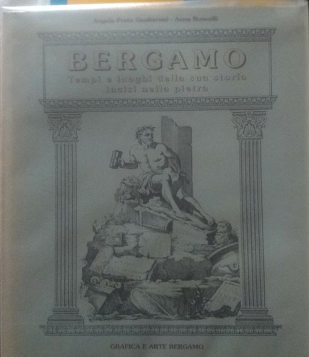 Bergamo tempi luoghi della - luoghi,