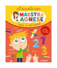 Vado in seconda. A scuola con