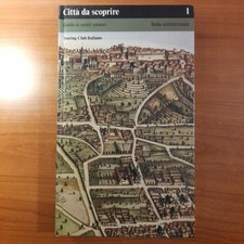 Città da scoprire 1. Guida ai