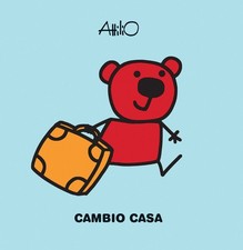 Libro - Attilio Cassinelli - Cambio Casa. Le Mini Storie Di Attilio. Ediz. A Col
