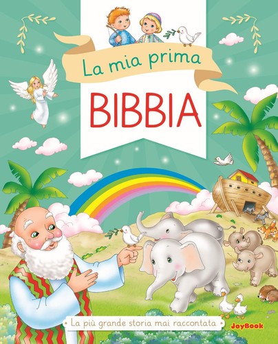 Mia prima bibbia - bibbia., la
