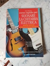 CORSO RAPIDO PER SUONARE LA CHITARRA ELETTRICA - BIASSONI-DE VECCHI 1998