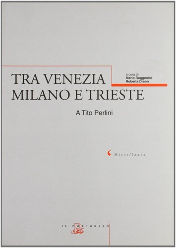 Tra venezia milano trieste - e,