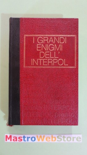 Grandi enigmi dell interpol - grandi, dell'interpol