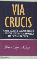 Gianluigi nuzzi via crucis - nuzzi,