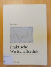 Praktische wirtschaftsethik - praktische,