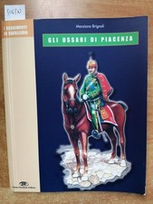 GLI USSARI DI PIACENZA i