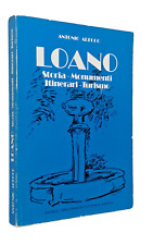 Loano Storia Monumenti Itinerari Turismo Libro Antonio Arecco con Pianta Città