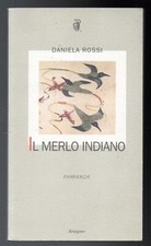 Daniela Rossi Il merlo indiano