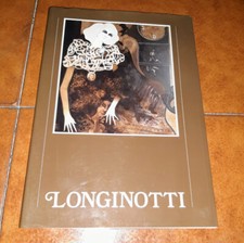 GIANNI LONGINOTTI SAGGI CRITICI MONOGRAFIA CON 21 TAVOLE A COLORI