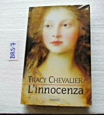 LIBRO LE AFFINITA' ELETTIVE  L'INNOCENZA  TRACY CHEVALIER  MONDOLIBRI 1A ED 2007