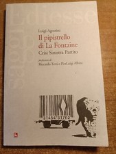 Luigi Agostini IL PIPISTRELLO DI LA FONTAINE Crisi Sinistra Partito