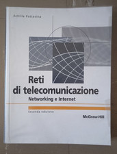 Reti di telecomunicazioni Networking e Internet. Seconda edizione