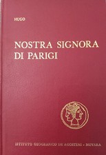 'Nostra Signora di Parigi', Victor Hugo,Istituto Geografico De Agostini,1964
