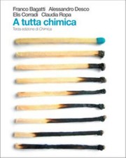 A TUTTA CHIMICA, Bagatti, ZANICHELLI, 9788808203298
