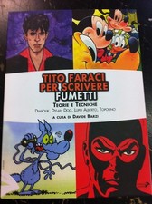 TITO FARACI - PER SCRIVERE FUMETTI - CONIGLIO ED. - DYLAN DOG DIABOLIK