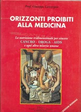 ORIZZONTI PROIBITI alla medicina cancro NUTRIZIONE tridimensionale lamorgese ib
