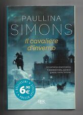 Il Cavaliere D'inverno - Paullina Simons - Bur Rizzoli - 2016